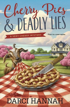 [A Very Cherry Mystery 01] • Cherry Pies & Deadly Lies